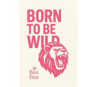 Born to be wild