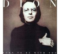 Born To Be With You/Streetheart - Dion (Audio cd)