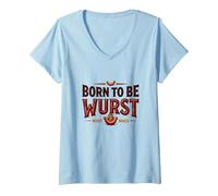 Born To Be Wurst: On My Wurst Comportamento Divertente Foodie Maglietta con Collo a V, Donna, Celeste, S