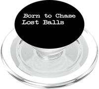 Born to Chase Lost Balls Funny Golf Citazioni Abbigliamento PopSockets PopGrip per MagSafe