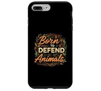 Born to Defend Animals Nature Animal Rights Advocate Custodia per iPhone 7 Plus/8 Plus