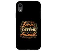 Born to Defend Animals Nature Animal Rights Advocate Custodia per iPhone XR