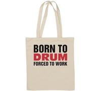 Born to Drum Forced to Work - Borsa tote in cotone naturale, colore: Bianco