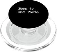 Born to Eat Pasta Divertente Pasta Italiana Minimalista Scrittura PopSockets PopGrip per MagSafe