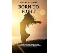 BORN TO FIGHT
