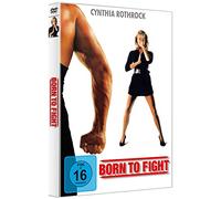 Born to Fight – con Cynthia Rothrock, Billy Chow, Wu Ma, Elizabeth Lee Mei-Fung – DVD – 375 Media