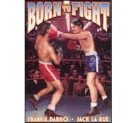 Born to Fight (DVD) Frankie Darro Kane Richmond Charles Hutchison