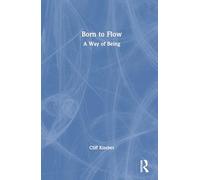 Born to Flow: A Way of Being