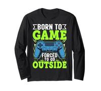 Born To Game Forced To Go out Maglia a Manica