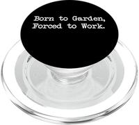 Born to Garden Forced to Work Citazioni divertenti sulla piantagione PopSockets PopGrip per MagSafe