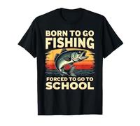 Born to Go Fishing, Forced to Go to School Maglietta