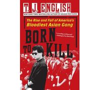 T J English Born to Kill (Tascabile)