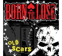 Born to Lose Old Scars – Vinile LP 12" colorato – Edizione limitata (The Orchard)