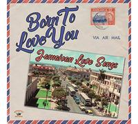 Various Artists Born to Love You: Jamaican Love Songs (CD) Album