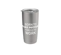 Born To Make Pottery Forced To Work Funny Pottery Maker Bicchiere termico in acciaio inox doppia parete