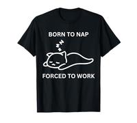 Born To Nap Divertente Ufficio Carino Cat Lavoratore Costretto A Lavorare Maglietta