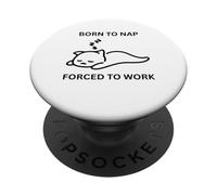 Born To Nap Divertente Ufficio Carino Lavoratore Costretto A Lavoro PopSockets PopGrip Adesivo