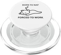 Born To Nap Divertente Ufficio Carino Lavoratore Costretto A Lavoro PopSockets PopGrip per MagSafe