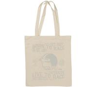 Born to Race Get Fast Or Get Lost Shut Up and Race - Borsa tote in cotone naturale, colore: Bianco