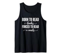 Born To Read Books Forced To Read Emails Canotta