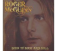 Mcguinn, Roger - Born To Rock & Roll