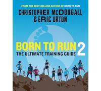 Eric Orton Christopher McDougall Born to Run 2 (Tascabile)