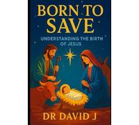 Born to save: Understanding the birth of Jesus