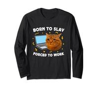 Born to Slay Forced to Work Funny Crying Cat Meme Laptop Maglia a Manica