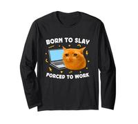 Born to Slay Forced to Work Funny Crying Cat Meme Laptop Maglia a Manica
