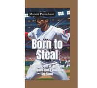 BORN TO STEAL: Bobby Witt Jr. Story and the Speed That’s Changing the Game