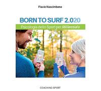 Born to surf 2.020. Psicologia dello sport per millenials