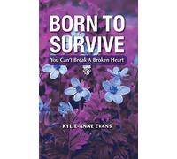Born To Survive: You Can't Break A Broken Heart - NUOVO