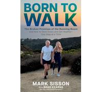 Mark Sisson Brad Kearns Born To Walk (Copertina rigida)