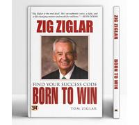 Tom Ziglar Zig Ziglar Born to Win (Tascabile)