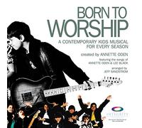 Born to Worship CD A Contemporary Kids Musical for Every Season Preview CD