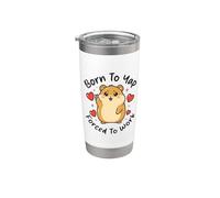 Born To Yap Forced To Work Simpatico criceto Yapping divertente Bicchiere termico in acciaio inox doppia parete