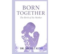 Born Together: The Birth Of The Mother