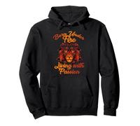 Born Under Fire Living with Passion Felpa con Cappuccio