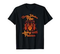 Born Under Fire Living with Passion Maglietta