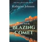 Born Under the Blazing Comet