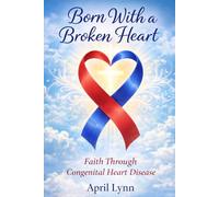 Born with a Broken Heart