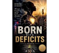 Born With Deficits