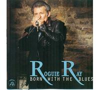 Born With The Blues - Roguie Ray (Audio cd)