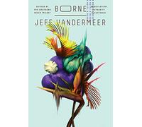 Jeff VanderMeer Borne (Tascabile)