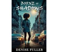 Borne of Shadows