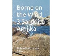 Borne on the Wind 3 Sarrkiita Arhilka