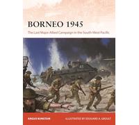 Angus Konstam – Borneo 1945: L'ultima campagna alleata nel Pacifico sud-occidentale – Tascabile
