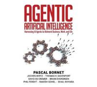 Bornet Jochen Wirtz Thomas H Davenpor Agentic Artificial Intelligenc (Tascabile)