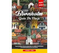 Bornholm GUÍA DE VIAJE 2025-2026: Explora las arenas blancas de Dueodde, los castillos de Hammershus y los sabores gourmet de los ahumadores.
