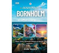 BORNHOLM REISEFÜHRER 2026: Klippen, Strände, Räuchereien, Radwege und dänischer Inselcharme
